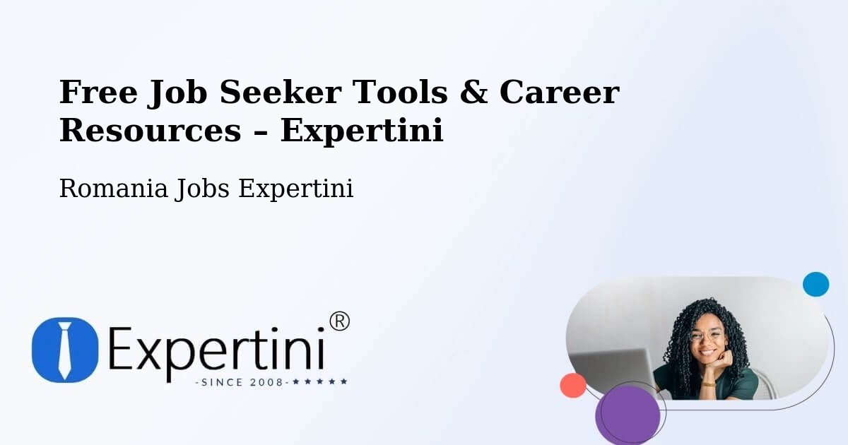 Free Job Seeker Tools & Career Resources – Spanţov - Spanţov, Romania Jobs Expertini