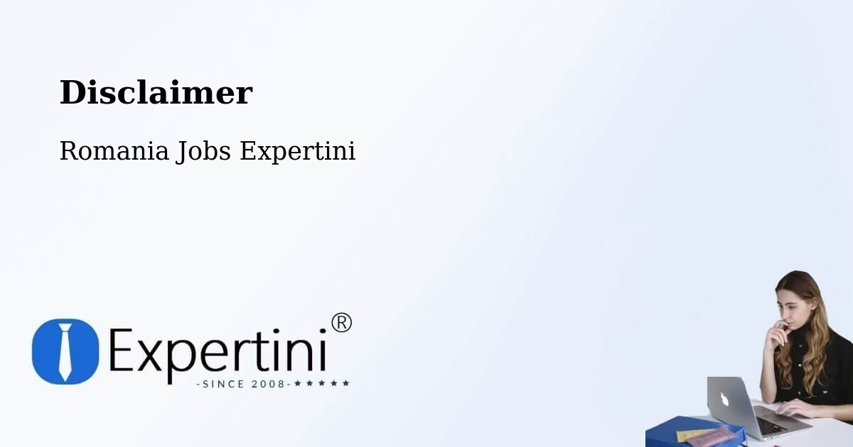 Disclaimer – Spanţov - Romania Jobs Expertini