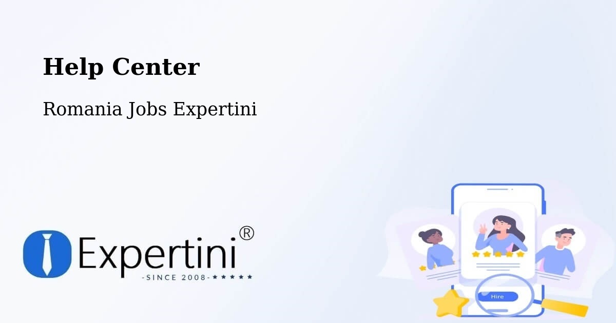 Help Center – Spanţov - Romania Jobs Expertini