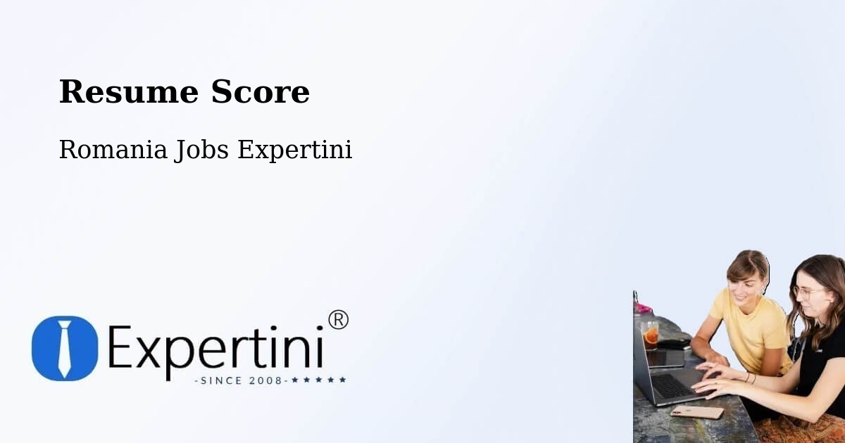 Resume Score & Job Description Match Tool – Spanţov - Romania Jobs Expertini