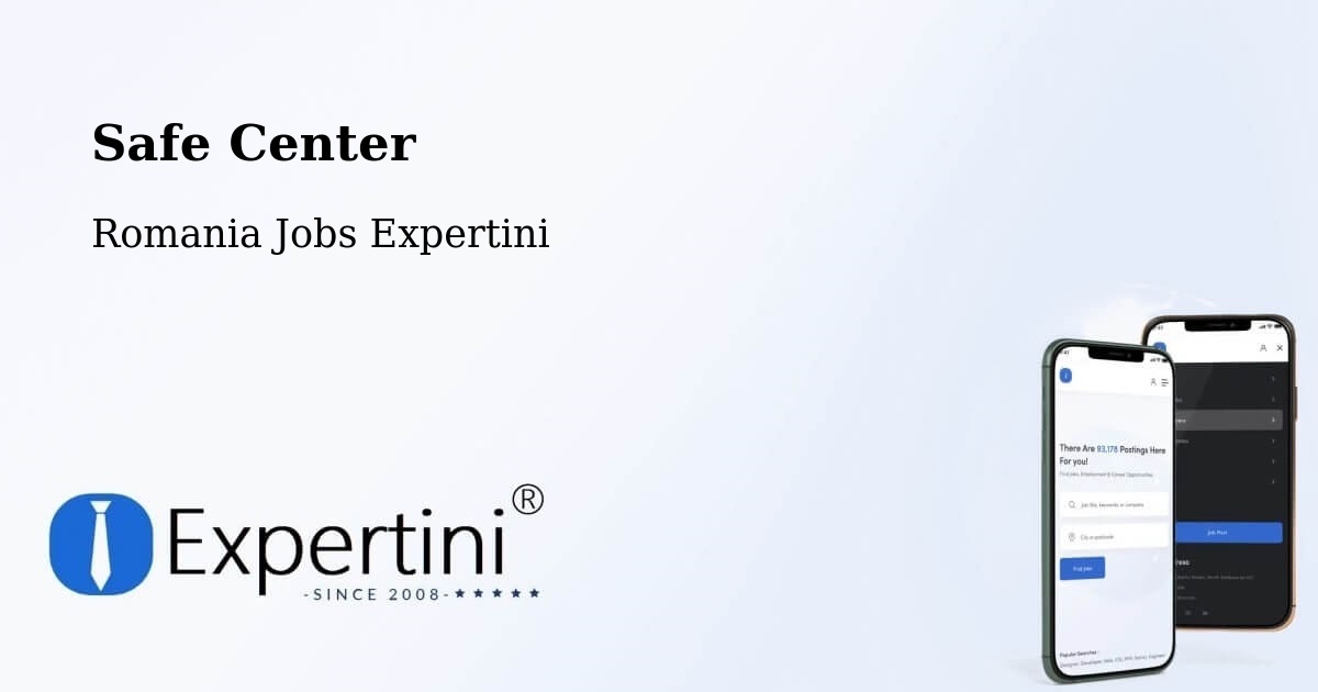 Safety Center – Spanţov - Romania Jobs Expertini